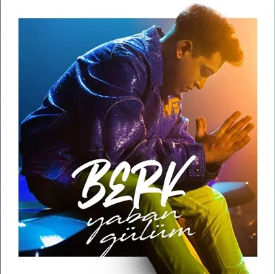 Berk - Yaban Gülüm