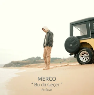 Merco - Bu da Geçer (feat Suat)