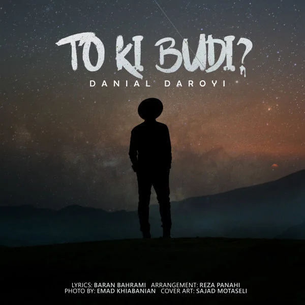 Danial Daroyi - To Ki Budi