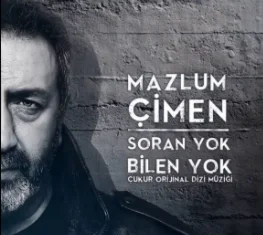 Mazlum Çimen - Soran Yok Bilen Yok