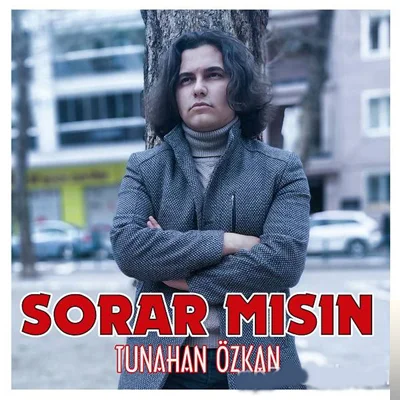 Tunahan Özkan - Sorar Mısın