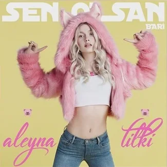 Aleyna Tilki - Sen Olsan Bari (Club Remix)
