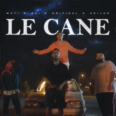 Muti - Le Cane (feat Uzi, Critical, Heijan)
