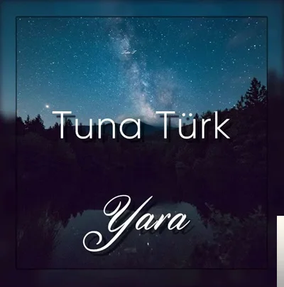 Tuna Türk - Yara
