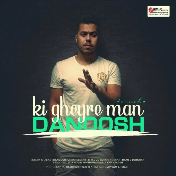 Danoosh - Ki Gheyre Man