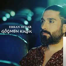Erkan Aydar - Göçmen Kuşu