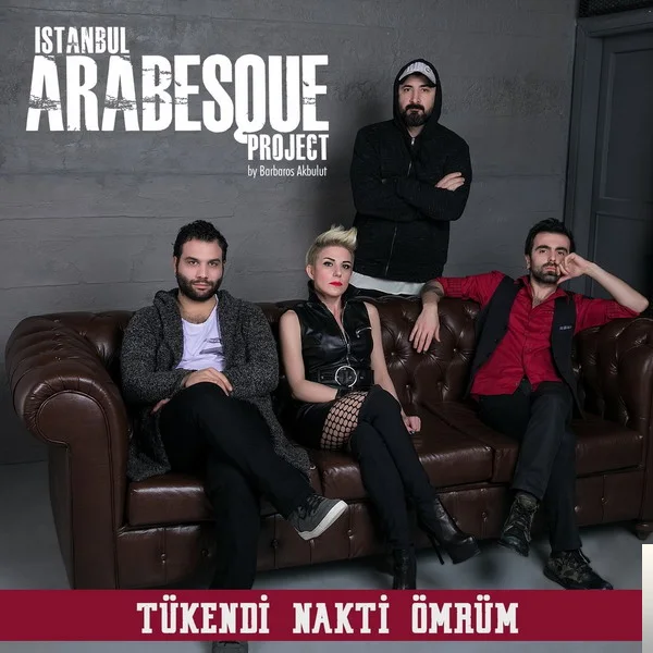 Istanbul Arabesque Project - Tükendi Nakti Ömrüm