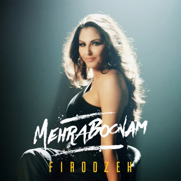 Firoozeh - Mehraboonam